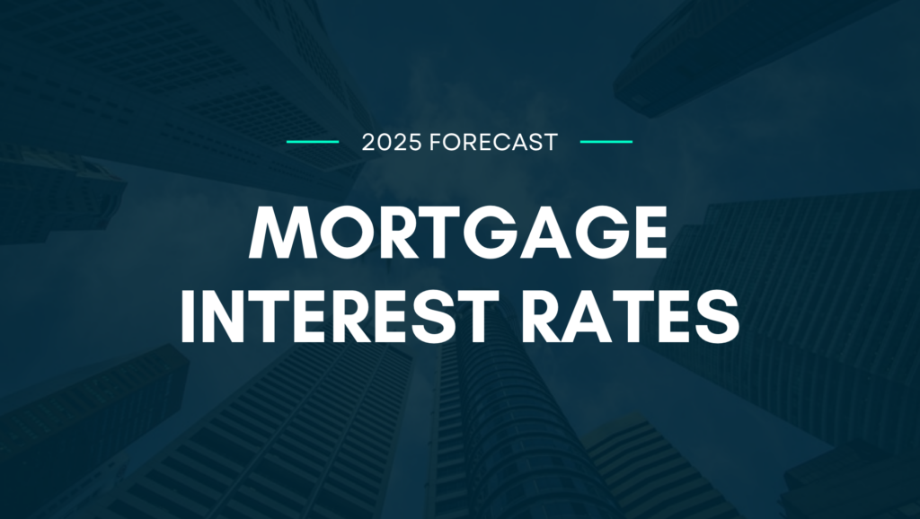 2025 Mortgage Interest Rate Forecast Kay Houghton & Associates Real